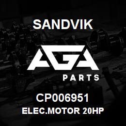 CP006951 Sandvik ELEC.MOTOR 20HP | AGA Parts