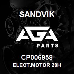 CP006958 Sandvik ELECT.MOTOR 20H | AGA Parts