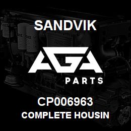 CP006963 Sandvik COMPLETE HOUSIN | AGA Parts