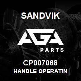 CP007068 Sandvik HANDLE OPERATIN | AGA Parts