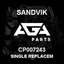 CP007243 Sandvik SINGLE REPLACEM | AGA Parts