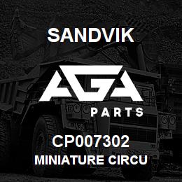 CP007302 Sandvik MINIATURE CIRCU | AGA Parts