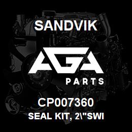 CP007360 Sandvik SEAL KIT, 2"SWI | AGA Parts