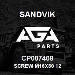 CP007408 Sandvik SCREW M16X80 12 | AGA Parts