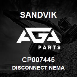 CP007445 Sandvik DISCONNECT NEMA | AGA Parts