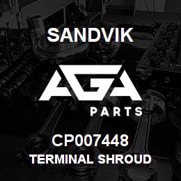 CP007448 Sandvik TERMINAL SHROUD | AGA Parts