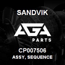 CP007506 Sandvik ASSY, SEQUENCE | AGA Parts