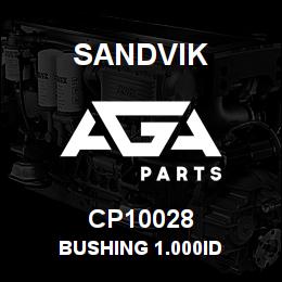 CP10028 Sandvik BUSHING 1.000ID | AGA Parts