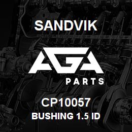 CP10057 Sandvik BUSHING 1.5 ID | AGA Parts