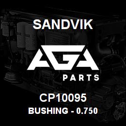 CP10095 Sandvik BUSHING - 0.750 | AGA Parts