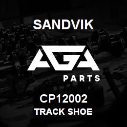 CP12002 Sandvik TRACK SHOE | AGA Parts