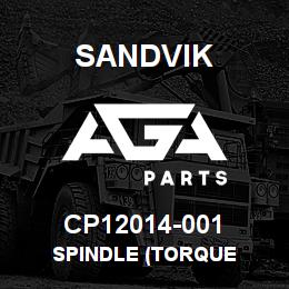 CP12014-001 Sandvik SPINDLE (TORQUE | AGA Parts