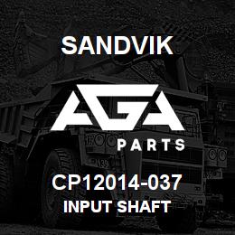 CP12014-037 Sandvik INPUT SHAFT | AGA Parts