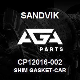 CP12016-002 Sandvik SHIM GASKET-CAR | AGA Parts