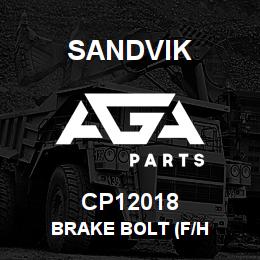 CP12018 Sandvik BRAKE BOLT (F/H | AGA Parts
