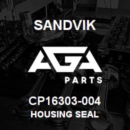CP16303-004 Sandvik HOUSING SEAL | AGA Parts