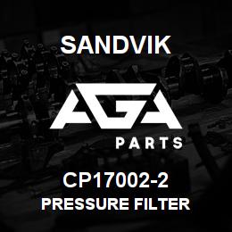 CP17002-2 Sandvik PRESSURE FILTER | AGA Parts
