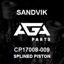 CP17008-009 Sandvik SPLINED PISTON | AGA Parts