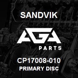 CP17008-010 Sandvik PRIMARY DISC | AGA Parts