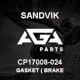 CP17008-024 Sandvik GASKET ( BRAKE | AGA Parts