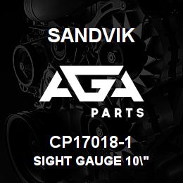 CP17018-1 Sandvik SIGHT GAUGE 10" | AGA Parts