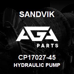 CP17027-45 Sandvik HYDRAULIC PUMP | AGA Parts