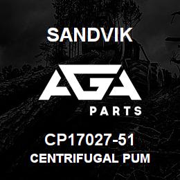CP17027-51 Sandvik CENTRIFUGAL PUM | AGA Parts