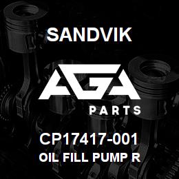 CP17417-001 Sandvik OIL FILL PUMP R | AGA Parts