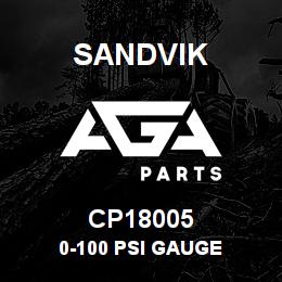 CP18005 Sandvik 0-100 PSI GAUGE | AGA Parts