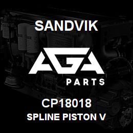 CP18018 Sandvik SPLINE PISTON V | AGA Parts