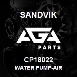 CP18022 Sandvik WATER PUMP-AIR | AGA Parts