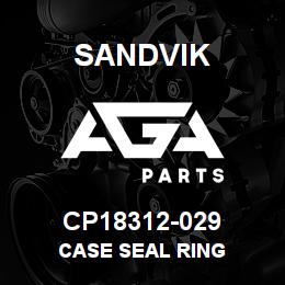 CP18312-029 Sandvik CASE SEAL RING | AGA Parts