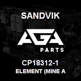 CP18312-1 Sandvik ELEMENT (MINE A | AGA Parts
