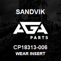 CP18313-006 Sandvik WEAR INSERT | AGA Parts