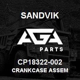 CP18322-002 Sandvik CRANKCASE ASSEM | AGA Parts
