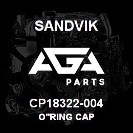 CP18322-004 Sandvik O'RING CAP | AGA Parts