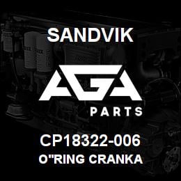 CP18322-006 Sandvik O'RING CRANKA | AGA Parts