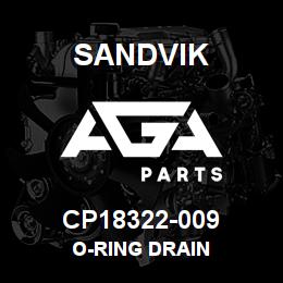 CP18322-009 Sandvik O-RING DRAIN | AGA Parts
