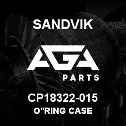 CP18322-015 Sandvik O'RING CASE | AGA Parts
