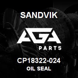 CP18322-024 Sandvik OIL SEAL | AGA Parts