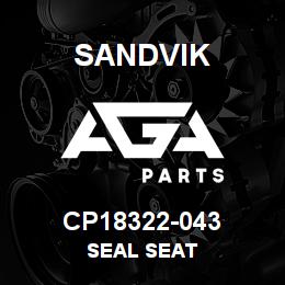 CP18322-043 Sandvik SEAL SEAT | AGA Parts