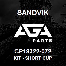 CP18322-072 Sandvik KIT - SHORT CUP | AGA Parts