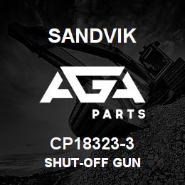 CP18323-3 Sandvik SHUT-OFF GUN | AGA Parts
