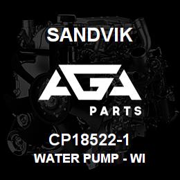 CP18522-1 Sandvik WATER PUMP - WI | AGA Parts
