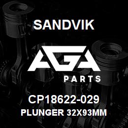 CP18622-029 Sandvik PLUNGER 32X93MM | AGA Parts