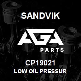 CP19021 Sandvik LOW OIL PRESSUR | AGA Parts