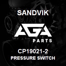 CP19021-2 Sandvik PRESSURE SWITCH | AGA Parts