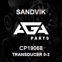 CP19068 Sandvik TRANSDUCER 0-3 | AGA Parts