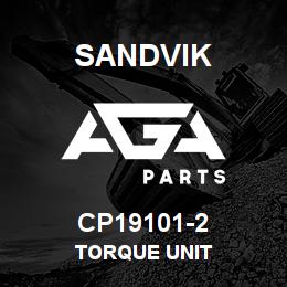 CP19101-2 Sandvik TORQUE UNIT | AGA Parts