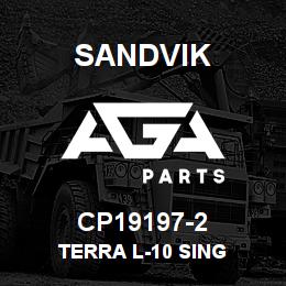 CP19197-2 Sandvik TERRA L-10 SING | AGA Parts
